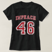 Impeach 46 Joe Biden Republican Conservative Anti- T-shirt (Design voorkant)