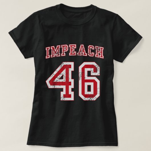 Impeach 46 Joe Biden Republican Conservative Anti- T-shirt (Design voorkant)
