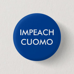 Impeach Andre Cuomo Pinback Button