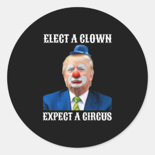 Impeach Anti-trump Kies Een Clown Verwacht Een Cir Ronde Sticker