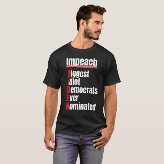 Impeach Biden T-Shirt (Voorkant volledig)
