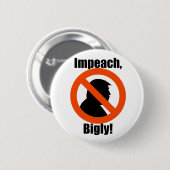 Impeach Bigly Trump Protest Resist Button (Voorkant /achterkant)