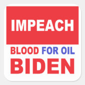 Impeach Bloed voor olie Vierkante Sticker (Voorkant)