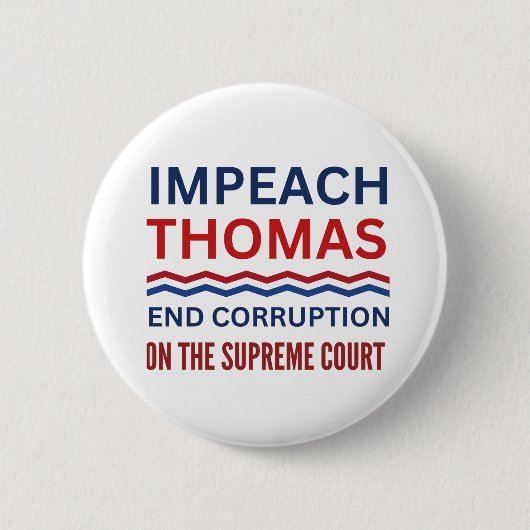 Impeach Clarence Thomas Supreme Court Justice Ronde Button 5,7 Cm (Voorkant)