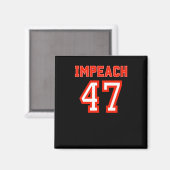 Impeach de 47e niet mijn President 2025 Magneet (Voorkant / Achterkant)