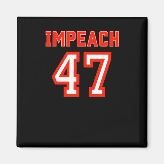 Impeach de 47e niet mijn President 2025 Magneet (Voorkant)