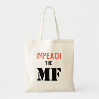IMPEACH DE MF (Trump) Tote Bag