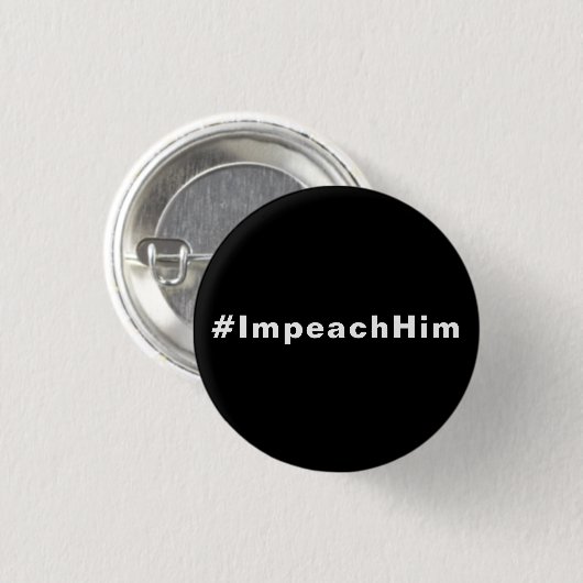 Impeach Him, #impeachhim, zwart wit Ronde Button 3,2 Cm (Voorkant /achterkant)
