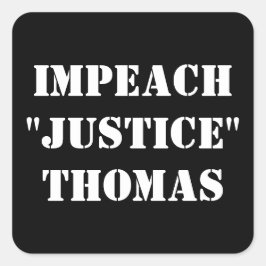 IMPEACH "JUSTICE" THOMAS VIERKANTE STICKER