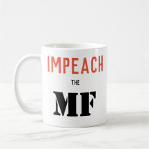 IMPEACH MF