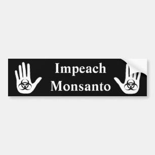 Impeach Monsanto Bumpersticker