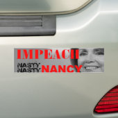 Impeach Nasty Nancy Pelosi Bumpersticker (Op auto)