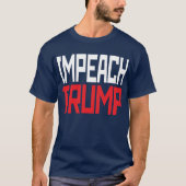 Impeach President Trump - Anti Trump T-shirt (Voorkant)