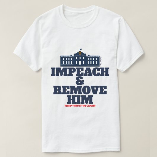 Impeach & Remove - A MisterP Shirt (Design voorkant)