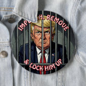 Impeach, Remove and Lock Him Up Anti-Trump Ronde Button 6,0 Cm (In situ)