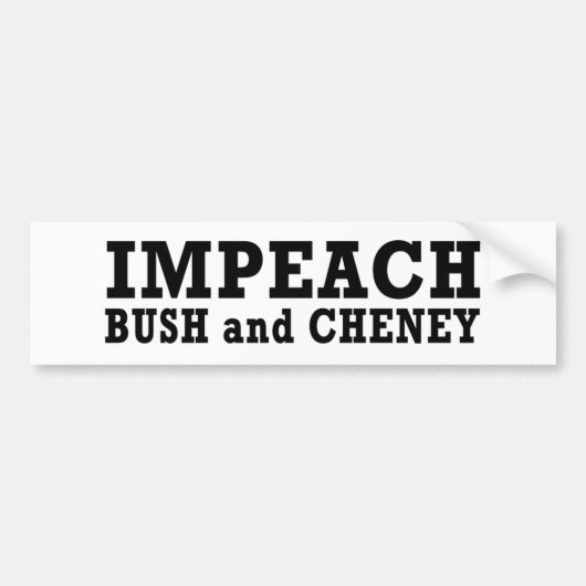 Impeach Struik & Cheney Bumpersticker (Voorkant)