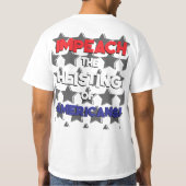 IMPEACH THE HEISTING OF AMERICANS T-SHIRT (Achterkant)