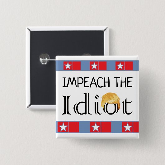 Impeach the Idiot Anti Trump Button (Voorkant /achterkant)