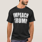 "IMPEACH TRUMP" (dubbelzijdig) T-shirt (Voorkant)