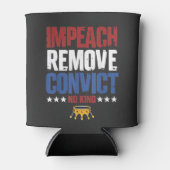 Impeach Verwijder Veroordeelde Geen Koning 4 Juli Blikjeskoeler (Voorkant)