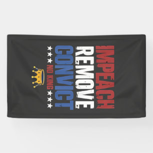 Impeach Verwijder Veroordeelde Geen Koning 4 Juli Spandoek