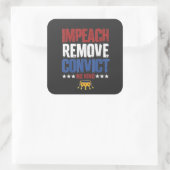 Impeach Verwijder Veroordeelde Geen Koning 4 Juli Vierkante Sticker (Tas)
