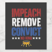 Impeach Verwijder Veroordeelde Geen Koning 4 Juli Wijn Etiket (Enkel label)