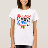  impeach verwijder veroordeelde No Kings sinds 177 T-shirt (Voorkant)