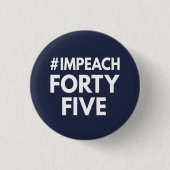 #impeachfortyvijf ronde button 3,2 cm (Voorkant)