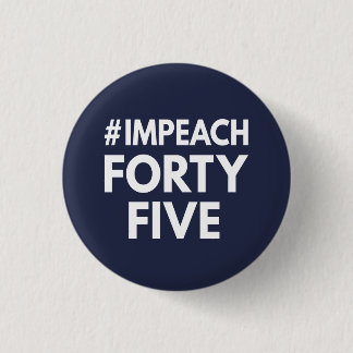 #impeachfortyvijf ronde button 3,2 cm