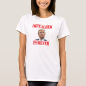 Impeaching Forever T-shirt (Voorkant)