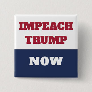 Impeachment nu anti-Trump Trumpisme Vierkante Button 5,1 Cm