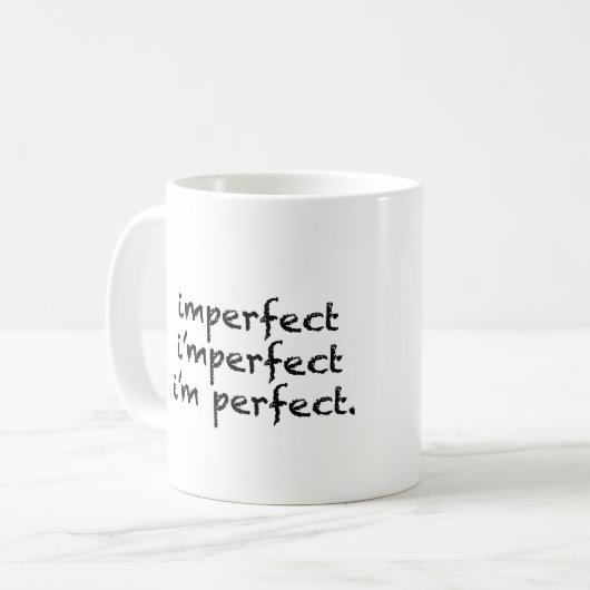 imperfect = ik ben perfect koffiemok (Voorkant links)