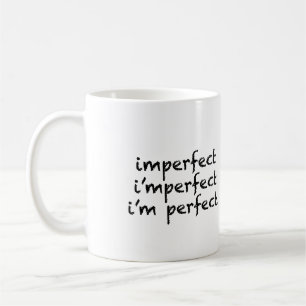 imperfect = ik ben perfect koffiemok