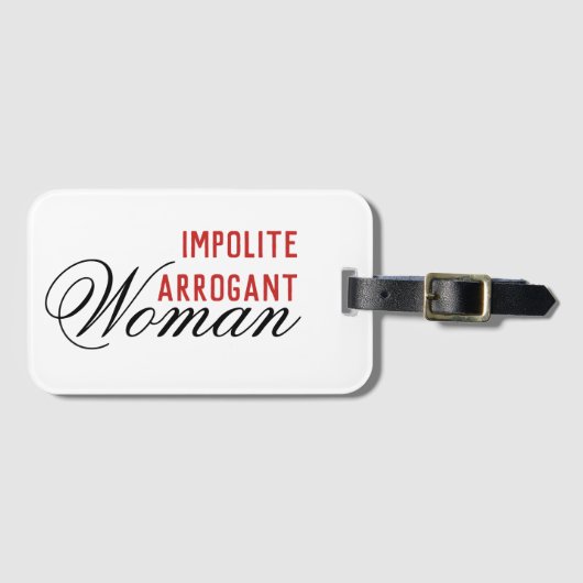 Impolite Arrogant Woman Bagagelabel (Voorkant (horizontaal))