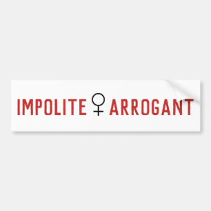 Impolite Arrogant Woman Vrouw Symbool Bumpersticker