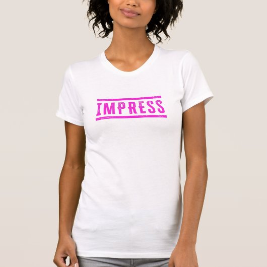 Imponeer T-shirt (Voorkant)
