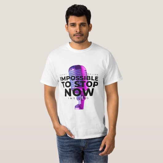 Imposible stop T-Shirt (Voorkant volledig)