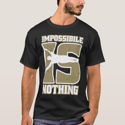 Impossibile Is Human Flag Calisthenics And Street  T-shirt (Voorkant)