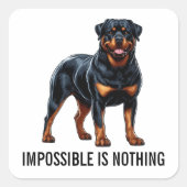 Impossible Is Nothing, Rottweiler Vierkante Sticker (Voorkant)