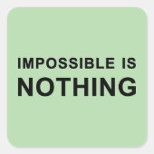 Impossible Is Nothing Vierkante Sticker (Voorkant)