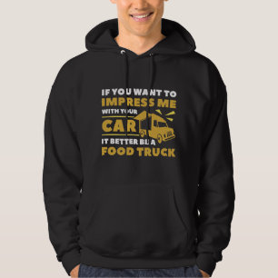 Impress Food Truck Hoodie