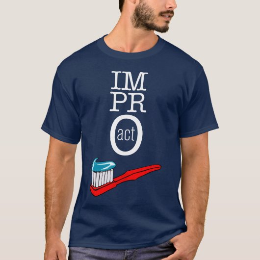 Impro ACT - Toothborstel donker T-shirt (Voorkant)