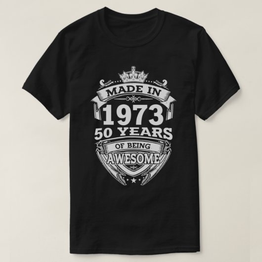In 1973 werd 50 jaar Geweldige 50 jaar oud T-shirt (Design voorkant)