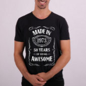 In 1973 werd 50 jaar geweldige T-Shirt