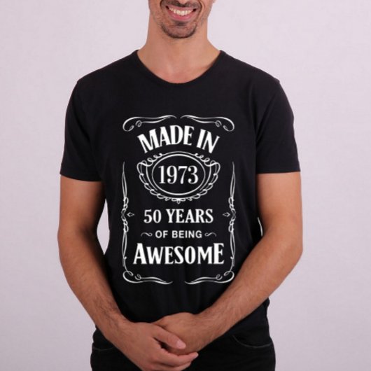 In 1973 werd 50 jaar geweldige T-Shirt