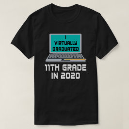 In 2020 heb ik bijna 11th GRADE gestudeerd T-shirt