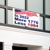 In 2022 More 1776 Less 1984 Spandoek (Buitenkant Gebouw)