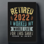 In 2022 werkte ik mijn hele grappige pensioen fotoplaat<br><div class="desc">In 2022 werkte ik mijn hele leven voor dit Shirt</div>