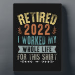 In 2022 werkte ik mijn hele grappige pensioen fotoplaat<br><div class="desc">In 2022 werkte ik mijn hele leven voor dit Shirt</div>